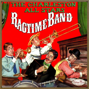 Ragtime Band, The Charleston All Stars