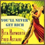 You'll Never Get Rich (O.S.T - 1941), Varios Artistas