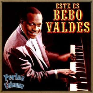 Este Es Bebo Valdés