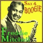 Sax & Boogie, Freddie Mitchell