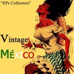 Vintage México Selection