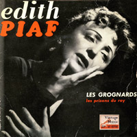 Les Grognards, Edith Piaf