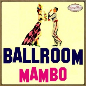 Ballroom, Mambo, Bailes de Salón