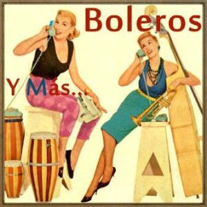 Boleros y Más