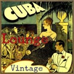 Vintage Cuba Lounge