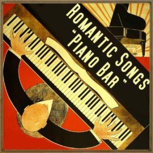 Romantic Songs “Piano Bar”