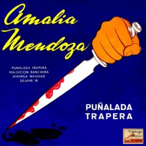 Puñalada Trapera, Amalia Mendoza