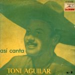 Dime Por Que Vida Mía, Antonio Aguilar