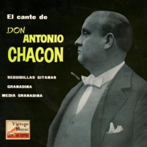 El Canto de Don Antonio Chacón