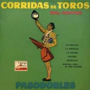 Bll Fighting” “Corridas De Toros” Pasodobles, Banda de Infanteria del Regimiento de Jaén Nº25