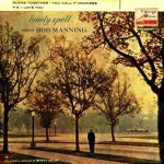 Lonely Spell, Bob Manning