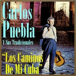 Los Caminos de Mi Cuba, Carlos Puebla