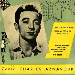 Moi J’ Fais Mon Rond, Charles Aznavour
