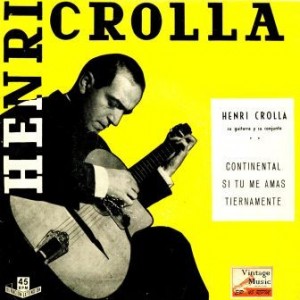 Su Guitarra Y Su Conjunto, Henri Crolla