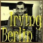 Irving Berlin, Irving Berlin