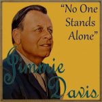 No One Stands Alone, Jimmie Davis