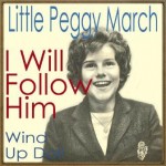 I Will Follow Him, Little Peggy March