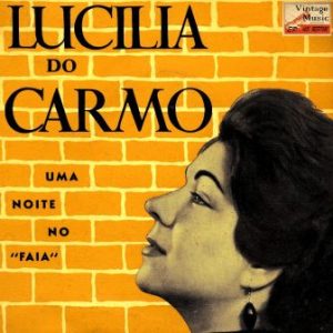 Una Noite No “Faia”, Lucilia Do Carmo