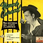 Historia Del Cante Flamenco, Manolo Caracol