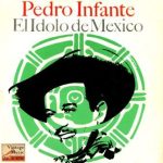 Allá En El Rancho Grande, Pedro Infante