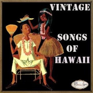 Vintage Songs Of Hawaii
