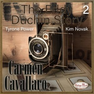 The Eddy Duchin Story: Part 2, Carmen Cavallaro