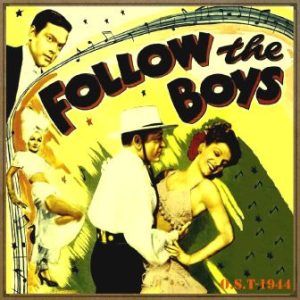 Follow the Boys (O.S.T – 1944)