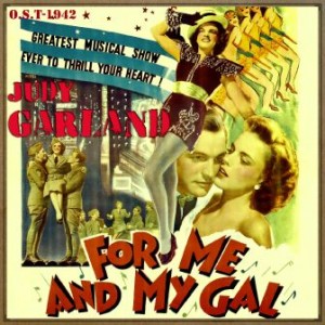 For Me and My Gal (O.S.T – 1942)
