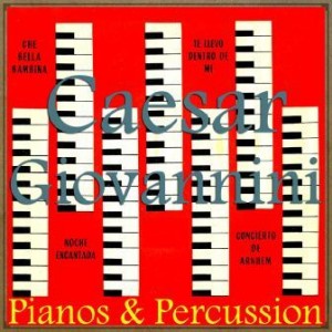Pianos & Percussion, Caesar Giovannini