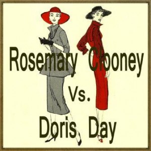 Rosemary Clooney vs. Doris Day