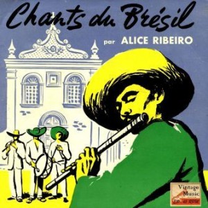 Traditional Songs Of Brazil, Alice Ribeiro
