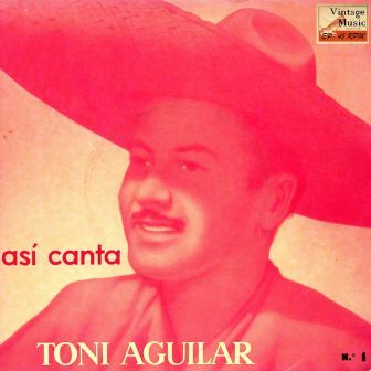 The First Record In Spain, Antonio Aguilar