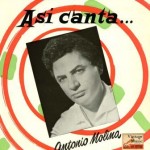 Así Canta, Antonio Molina