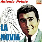 La Novia, Antonio Prieto