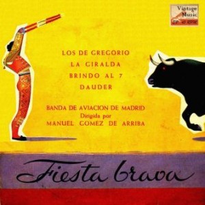 Bull Fighting (Fiesta Brava),  Banda Aviación de Madrid