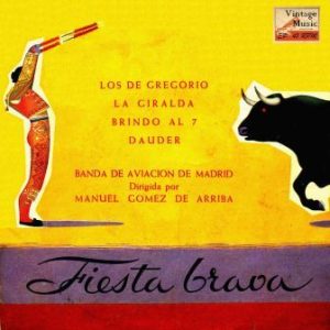 Bull Fighting (Fiesta Brava), Banda Aviación de Madrid