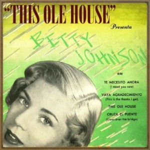 This Ole House, Betty Johnson