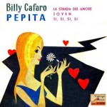 Pepita, Billy Cafaro