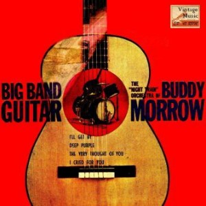 Big Band Guitar, Buddy Morrow