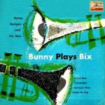 Bunny Plays Bix, Bunny Berigan