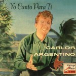 Yo Canto Para Tí, Carlos Argentino