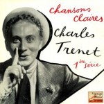 Chansons Claires, Charles Trenet