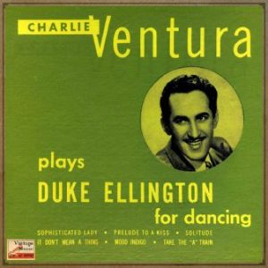 Duke Ellington For Dancing, Charlie Ventura