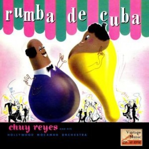 Rumba De Cuba, Chuy Reyes