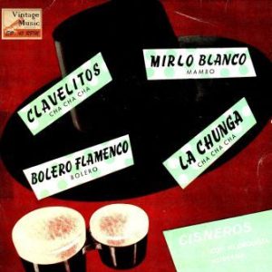 Clavelitos Cha Cha, Cisneros Y Su Orquesta Latina