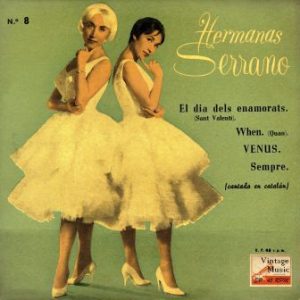 El Dia Dels Enamorats, Hermanas Serrano