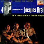 4 Chansons De Jacques Brel, Chorale Fédérale Du Scoutisme Français
