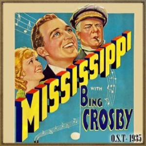 Mississippi (O.S.T – 1935), Bing Crosby