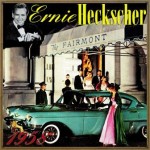1958, Dancing In The Fabulous Fairmont Hotel, Ernie Heckscher