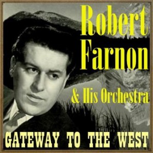 Gateway To The West, Robert Farnon